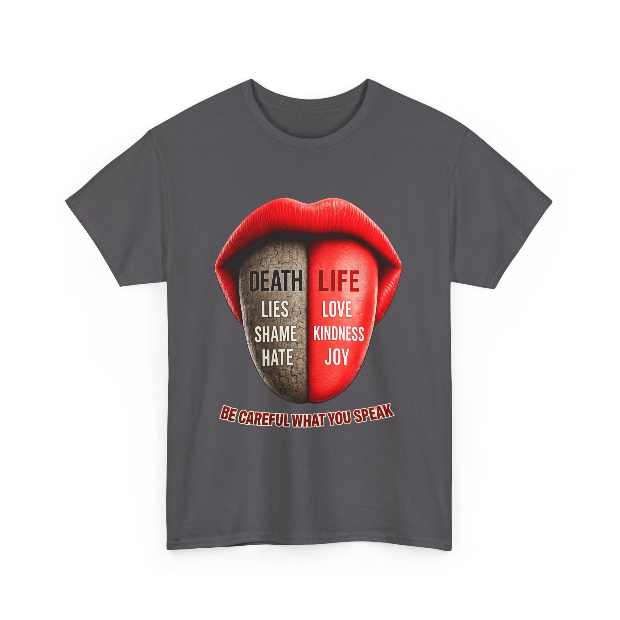 Graphic Tee — "Be Careful What You Speak" Lips Design (Life vs Death Message)