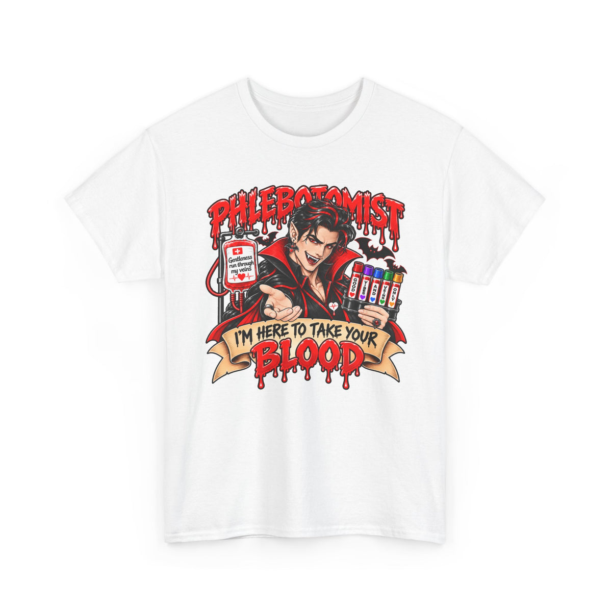 Phlebotomist T-Shirt — "I’m Here to Take Your Blood" Cartoon Vampire Medical Tee