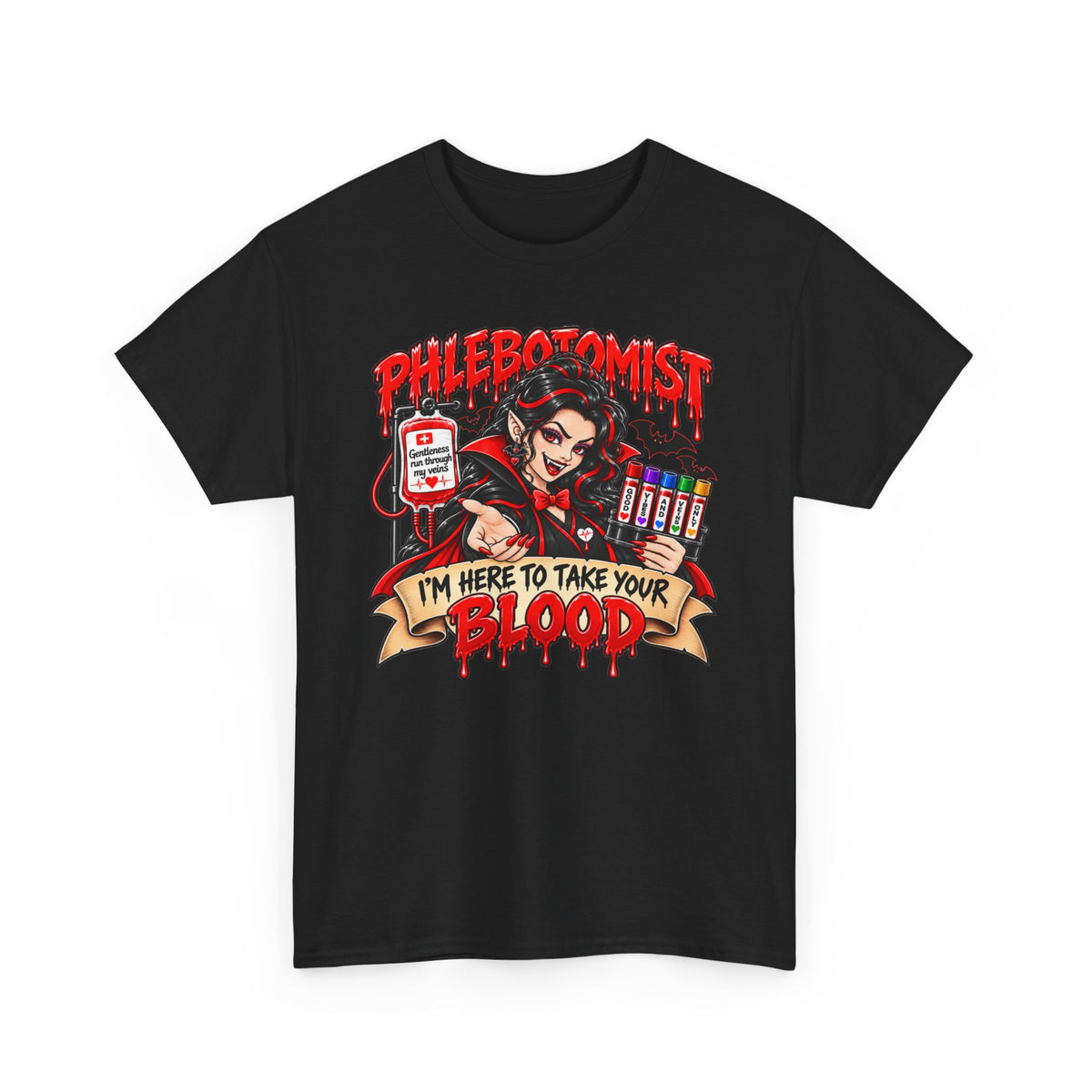 Phlebotomist T-Shirt — "I'm Here to Take Your Blood"  Vampire Medical Tee