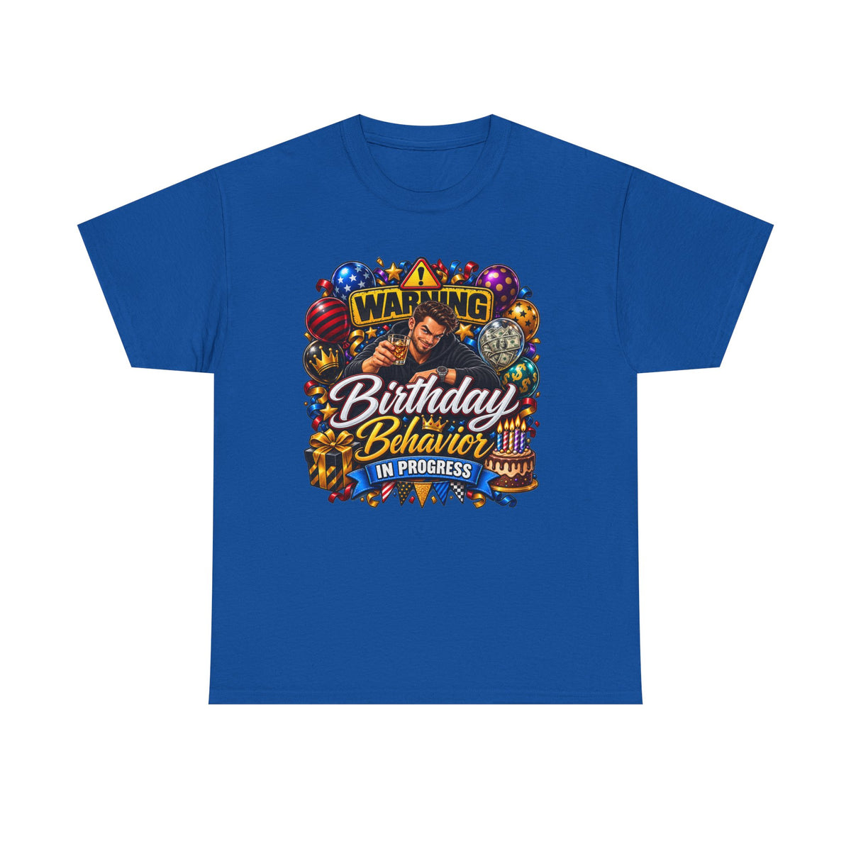 Birthday Behavior in Progress Tee — Funny Birthday Party T-Shirt