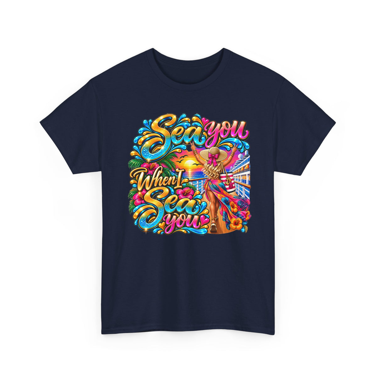 Sea You When I Sea You T-Shirt