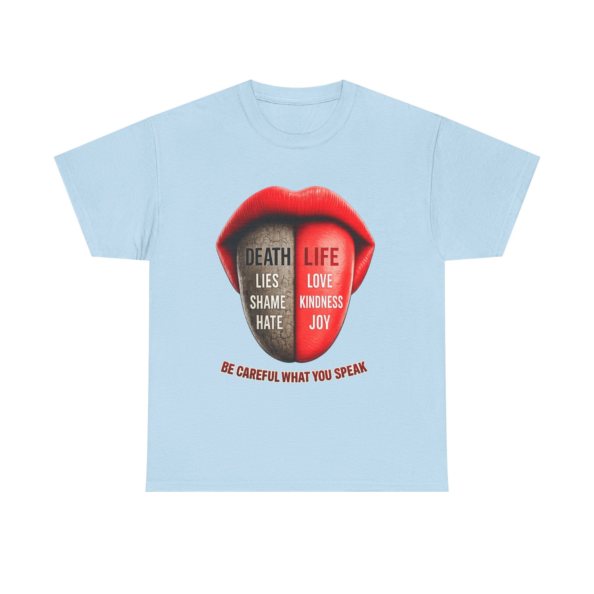 Graphic Tee — "Be Careful What You Speak" Lips Design (Life vs Death Message)